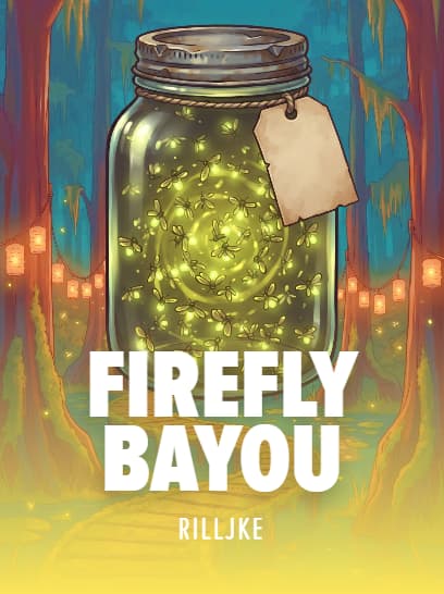 Firefly Bayou