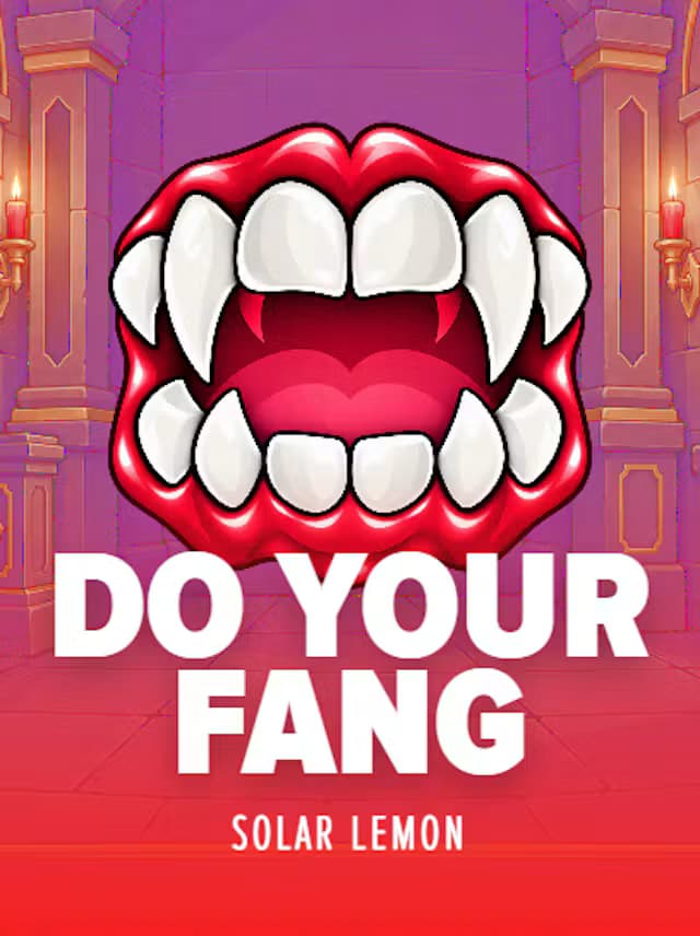 Do Your Fang