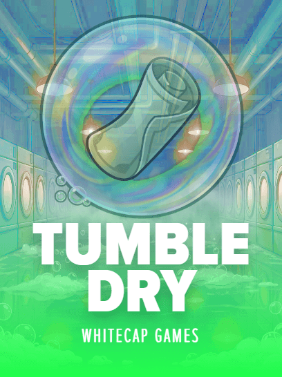 Tumble Dry