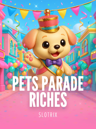 Pets Parade Riches