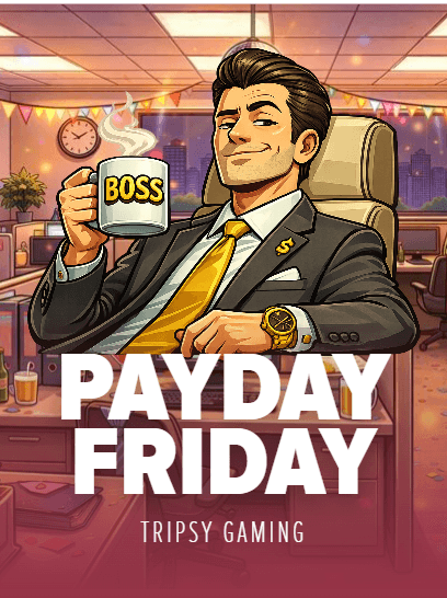 Payday Friday